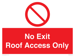 No Exit Roof Access Only
